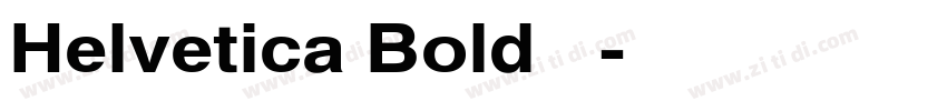 Helvetica Bold 粗体字体转换
